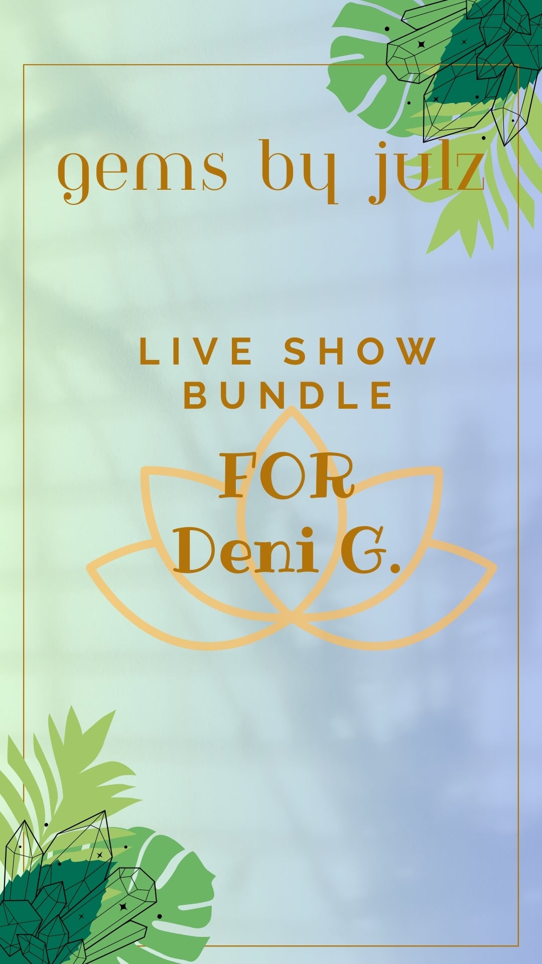 🌻Livestream Bundle for Deni G.🌻